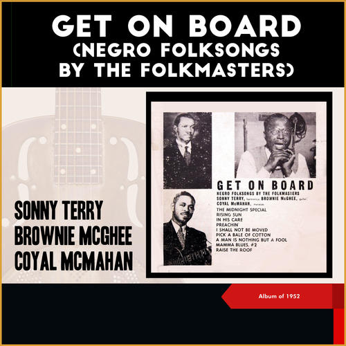 Get On Board (Negro Folksongs By The Folkmasters) (Album of 1952)