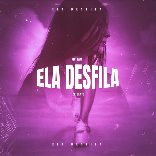 Ela Desfila