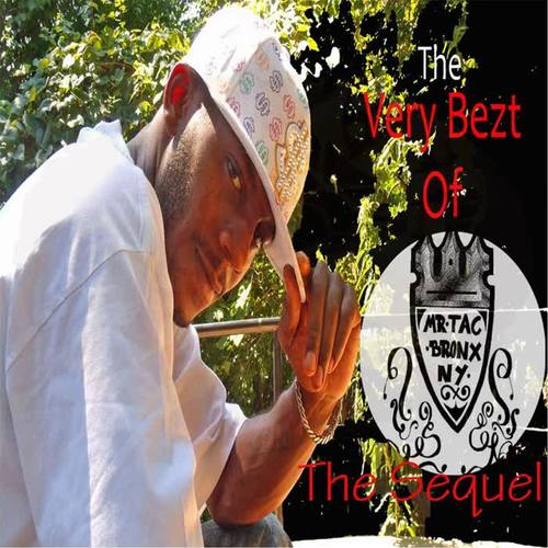 The Very Bezt of Mr. Tac: the Sequel (Explicit)