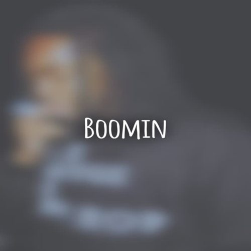 Boomin (Explicit)