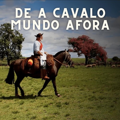 De a Cavalo Mundo Afora