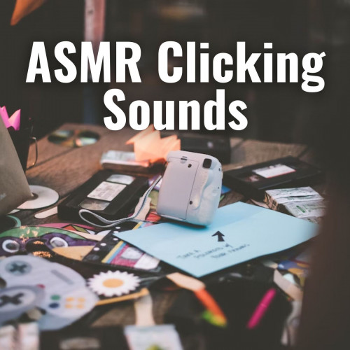 ASMR Clicking Sounds