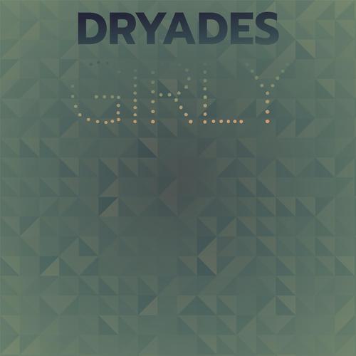 Dryades Girly