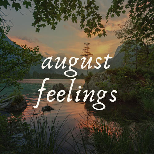 August Feelings (Explicit)