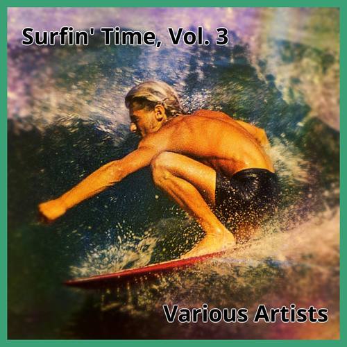 Surfin' Time, Vol. 3 (Explicit)