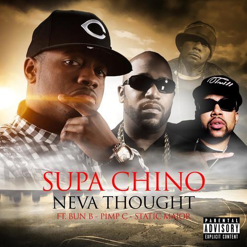 Neva Thought (feat. BUN B, PIMP C & STATIC MAJOR) [Explicit]