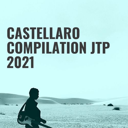 CASTELLARO COMPILATION JTP 2021