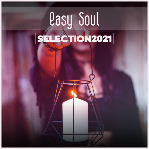 Easy Soul Selection 2021