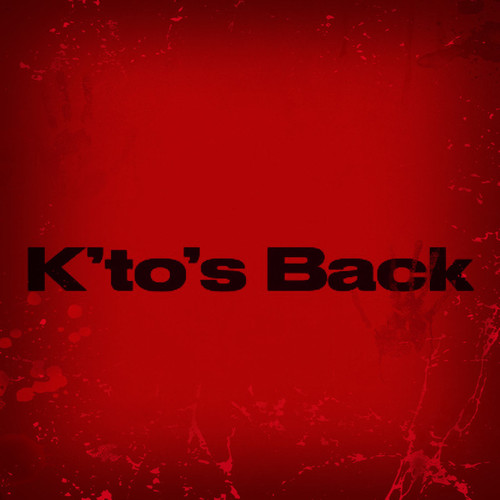 K'to's Back (Explicit)