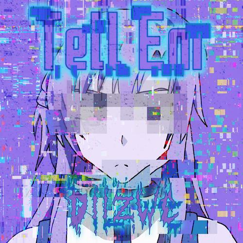 Tell Em (Explicit)