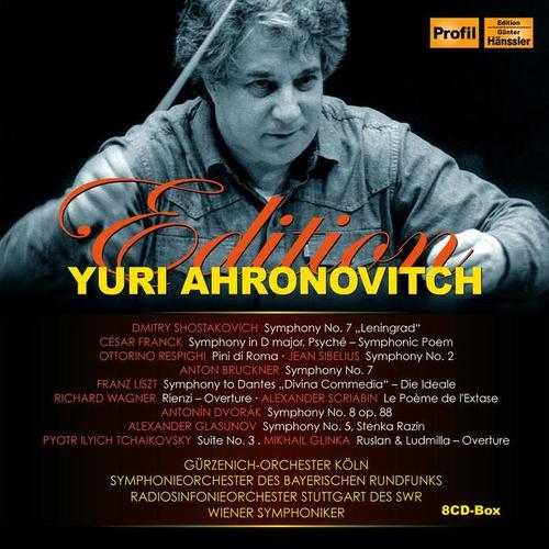 Yuri Ahronovitch Edition - SHOSTAKOVICH, D. / FRANCK, C. / RESPIGHI, O. / SIBELIUS, J. /  BRUCKNER, A. / LISZT, F. / WAGNER, R.