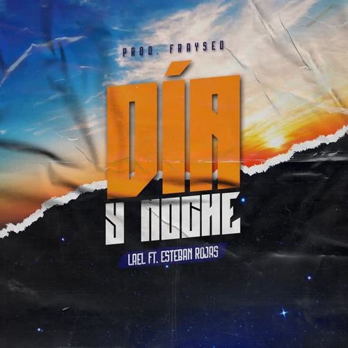 Dia y noche (feat. Esteban Rojas)