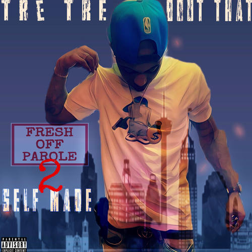 FRESH OFF PAROLE 2 (Explicit)