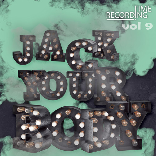 Jack Your Body Vol 9