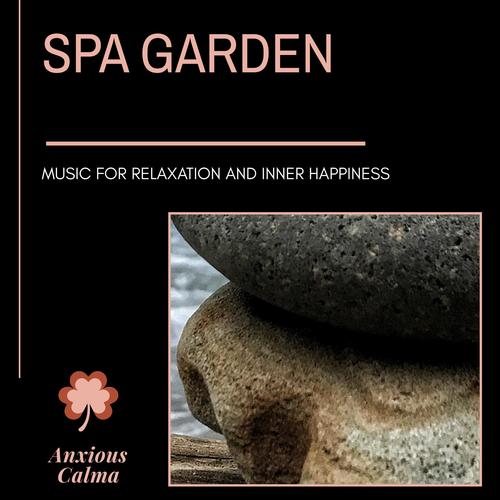 Spa Garden - Music For Relaxation And Inner Happiness