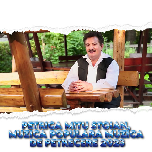 Petrica Mitu Stoian, muzica populara Muzica de petrecere 2023