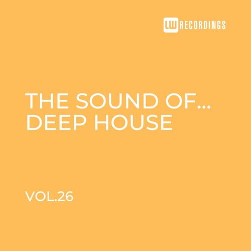 The Sound Of Deep House, Vol. 26