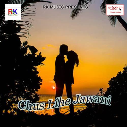 Chus Lihe Jawani