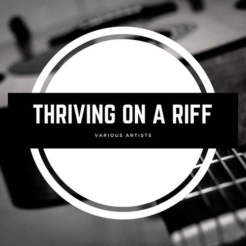 Thriving On a Riff