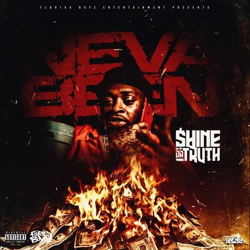 Neva Been (Explicit)