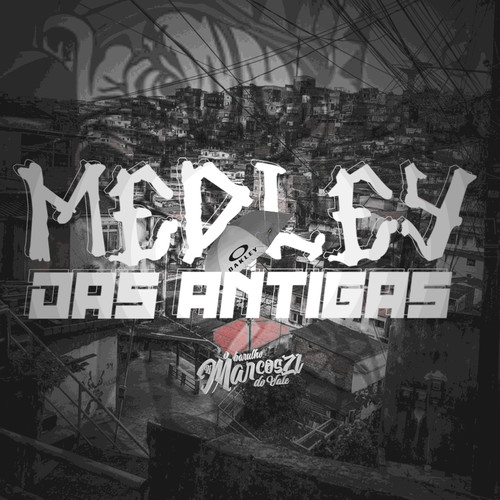 MEDLEY DAS ANTIGAS (Explicit)