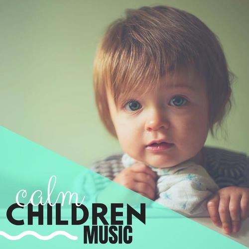 Calm Children Music - Piano Music for Your Heart, Goodnight Lullabies to Sleep in Total Serenity