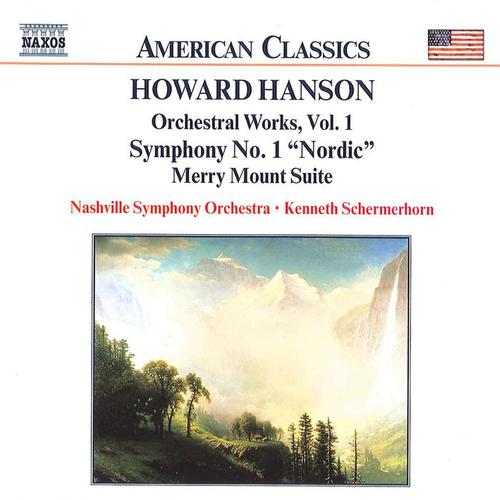 HANSON: Symphony No. 1, 'Nordic' / Merry Mount Suite