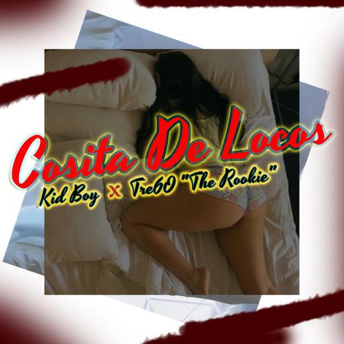 Cosita De Locos (feat. KID BOY) [Explicit]