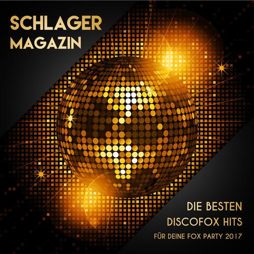 Schlager Magazin - Die besten Discofox Hits für deine Fox Party 2017