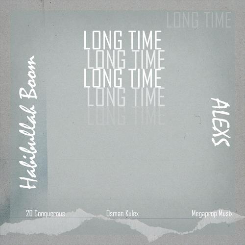 Long Time (feat. Alexs & Boom)