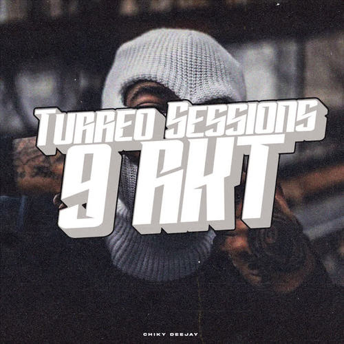 Turreo Sessions 9 RKT (Remix)