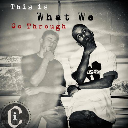 This is What We Go Through (Explicit)