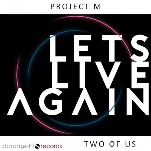 Let's Live Again (Two of Us)