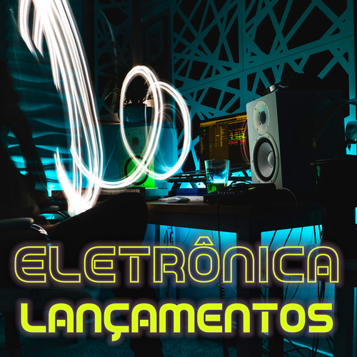 Eletronica Lançamentos (Explicit)