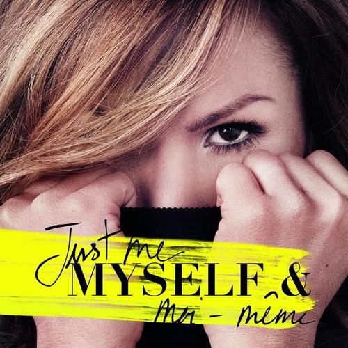 Just me myself & moi-même (Explicit)