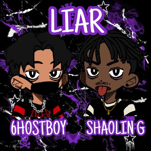 liar (feat. Shaolin G) [Explicit]