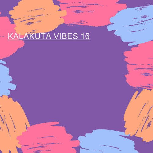 KALAKUTA VIBES 16