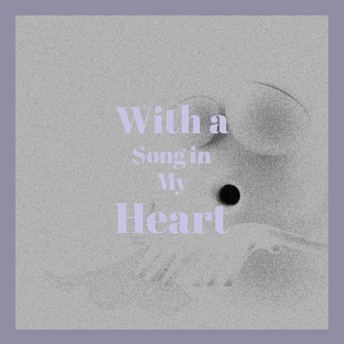 With a Song in My Heart