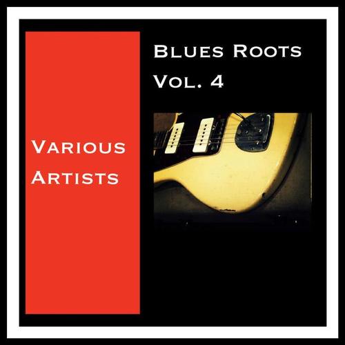 Blues Roots, Vol. 4