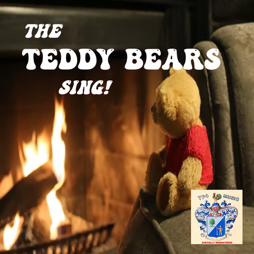 The Teddy Bears Sing!