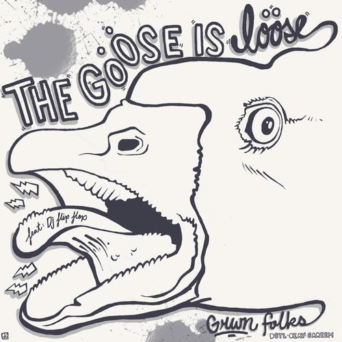 The Goose Is Loose (Explicit)