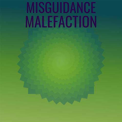 Misguidance Malefaction