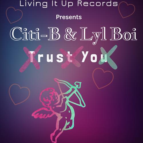 Trust You (feat. Lyl Boi) [Explicit]