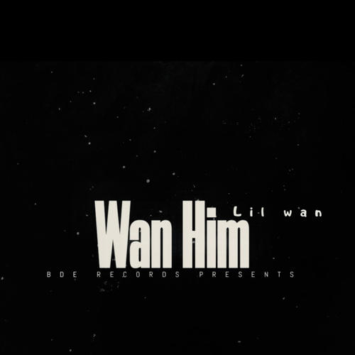 Wan Him (Explicit)