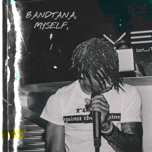 Bandtana, Myself & I (Explicit)