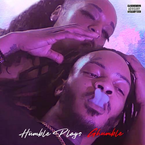 Humble Plays (Explicit)