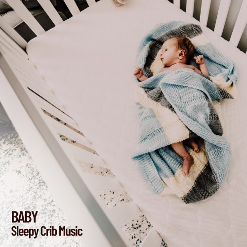 Baby: Sleepy Crib Music