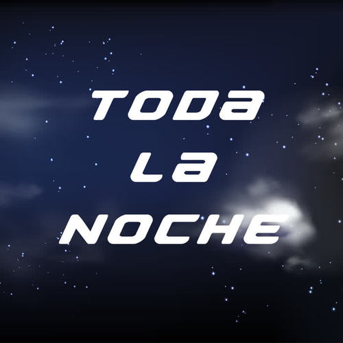 Toda la noche (Explicit)