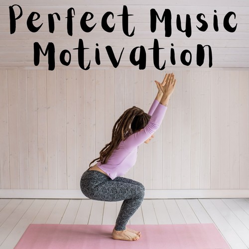 Perfect Music Motivation