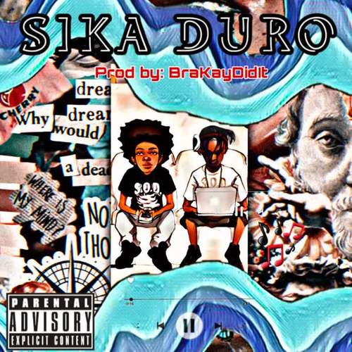 Sika Duro (feat. Blaqout & Teddy Brown) [Explicit]